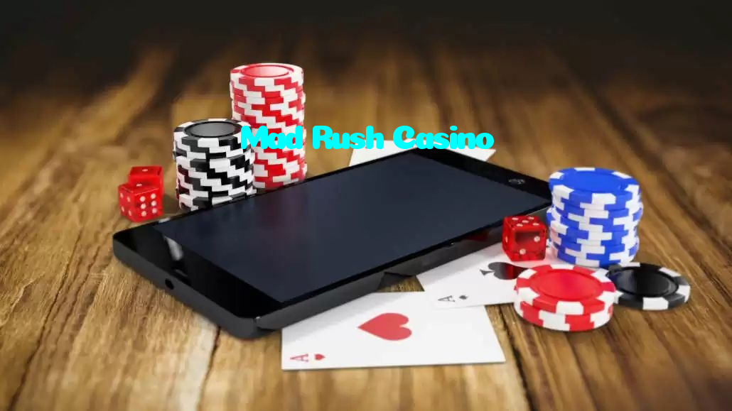 Mad Rush Casino